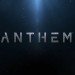 Anthem: News