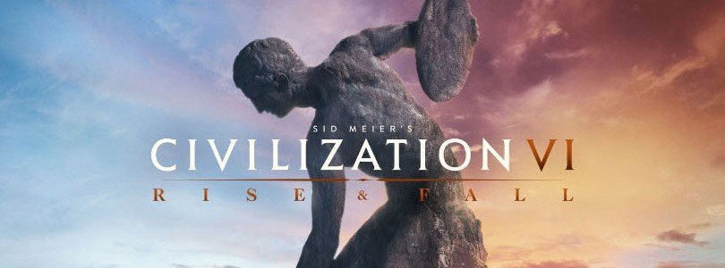 Civilization 6: Rise And Fall