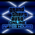 Grand Theft Auto V: GTA Online - After Hours