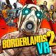 Borderlands 2: VR