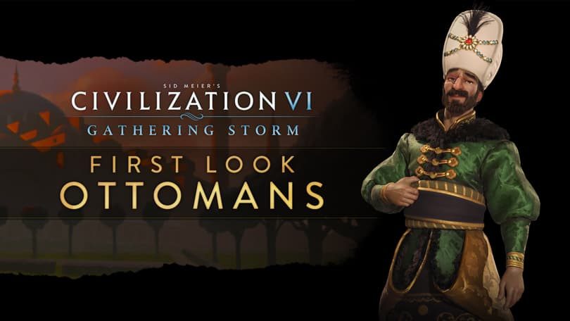 Civilization 6: Gathering Storm - Osmanen