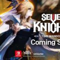 Seven Knights: Time Wanderer – Release Datum bekannt