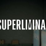 Superliminal | Test