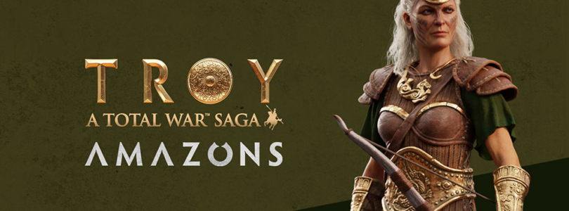 A Total War Saga: Troy – DLC „Amazons“ kostenlos bis 08. Oktober