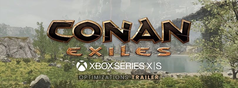 Conan Exiles: Neuer Trailer zur optimierten Xbox Series X|S-Version