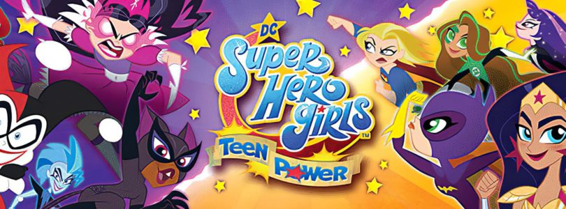 DC Super Hero Girls: Teen Power | Test