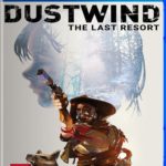 Dustwind: The Last Resort - PS4 Case