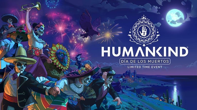 Humankind: Dia de los Muertos