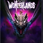 Tiny Tinas Wonderlands: PC Case