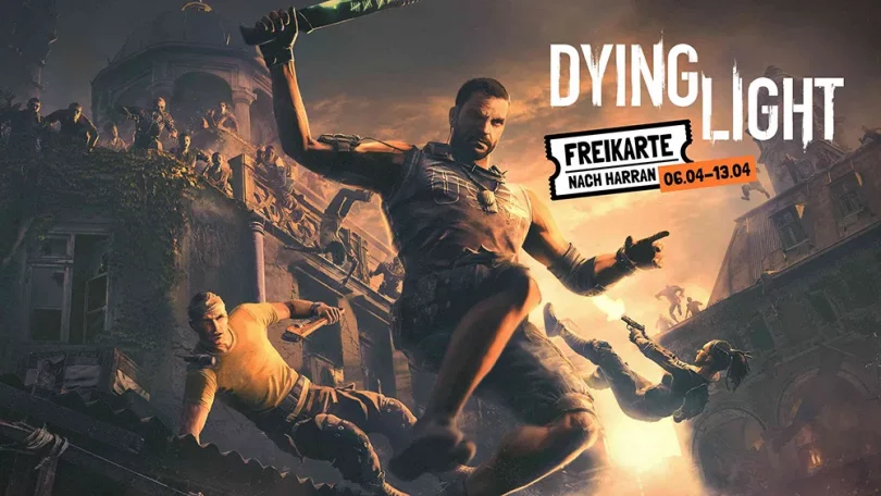 Dying Light: Freikarte