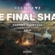 Destiny 2: Die Finale Form