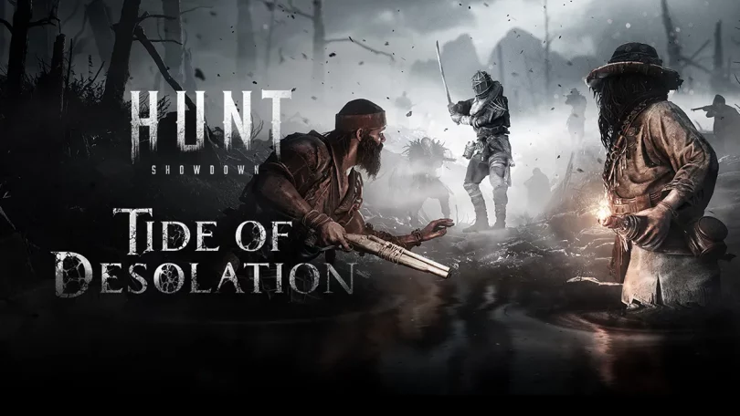 Hunt: Showdown - Tide of Desolation