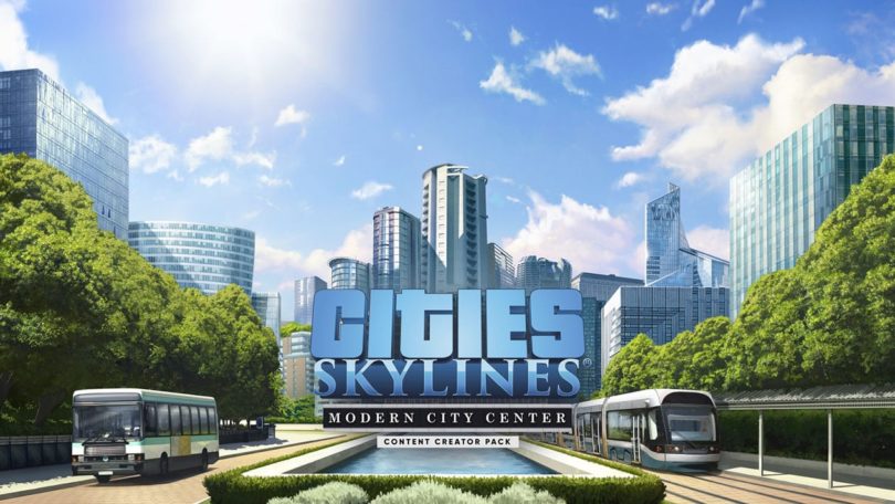 Cities: Skylines – Modern City Center & Radio Station ab sofort erhältlich